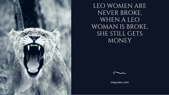 Leo Quotes For All The Leo Women