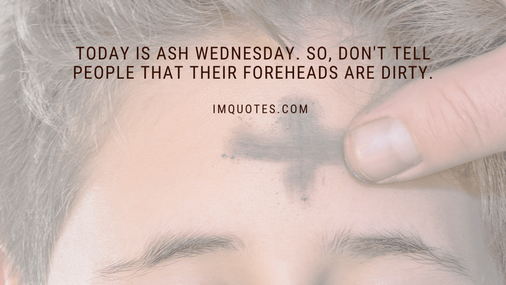Quotes for Ash Wednesday