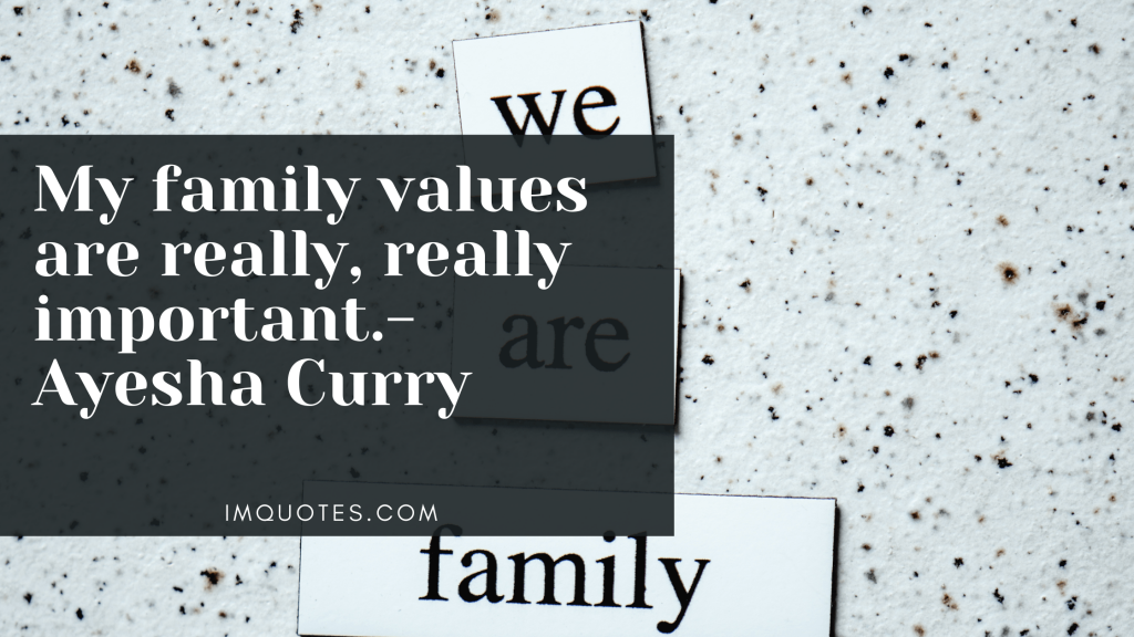 Amazing Family Value Quotes