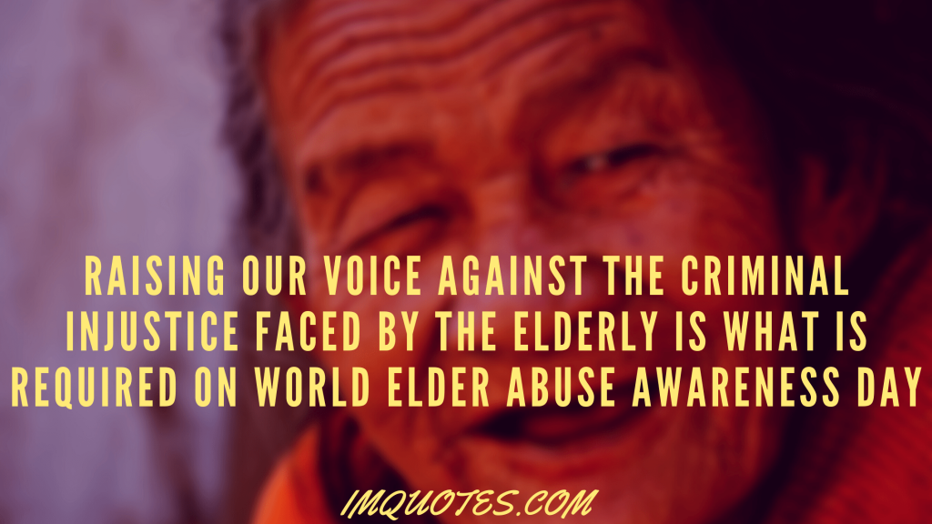 Amazing Status For World Elder Abuse Awareness Day