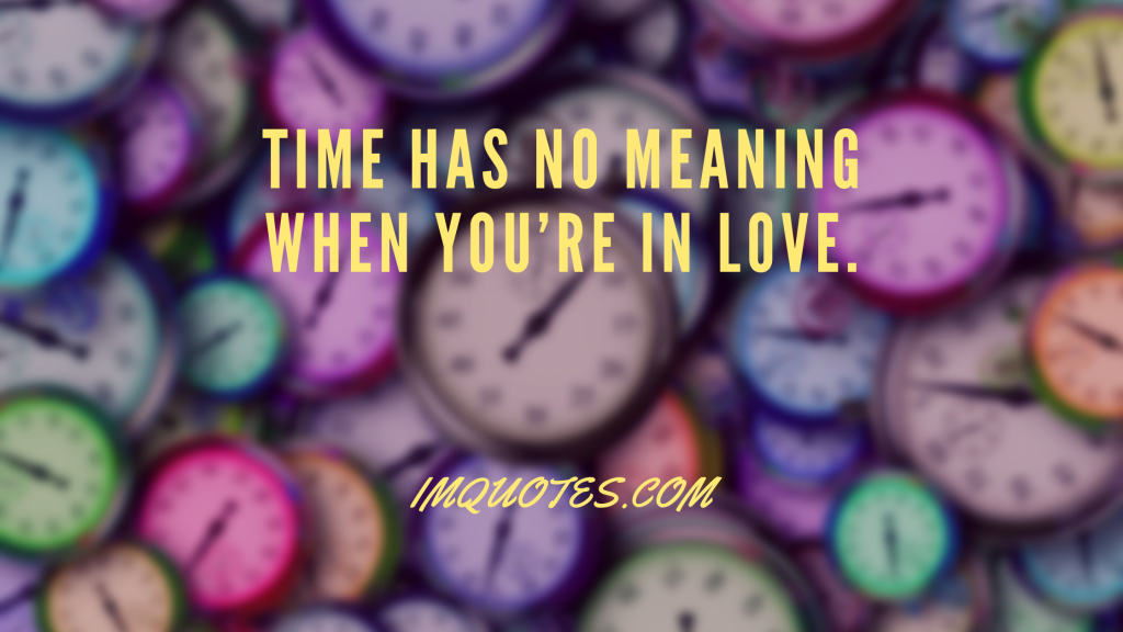 Beautiful Quotes About Love and Time