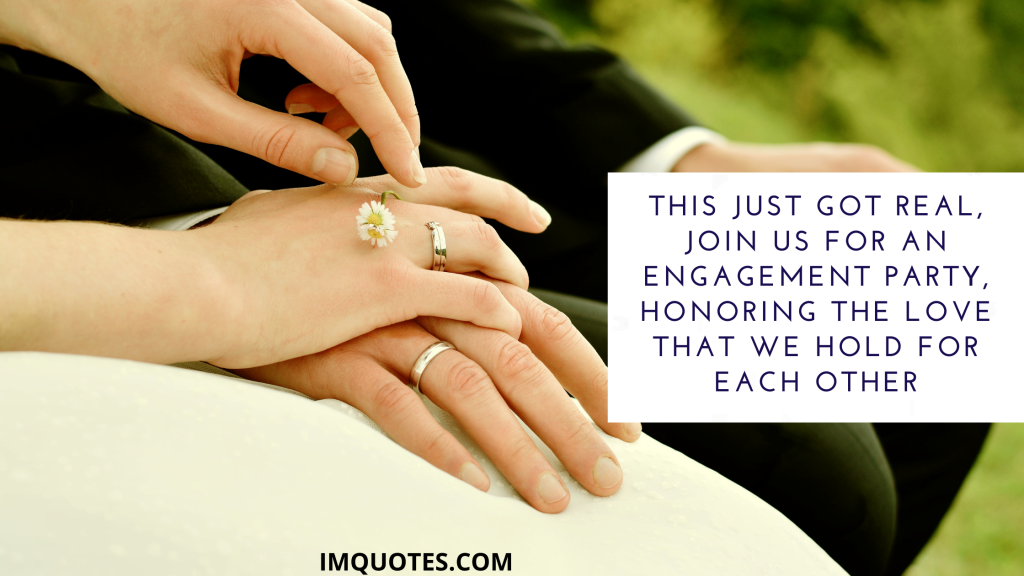 Engagement Invitation Quotes You Must Include1
