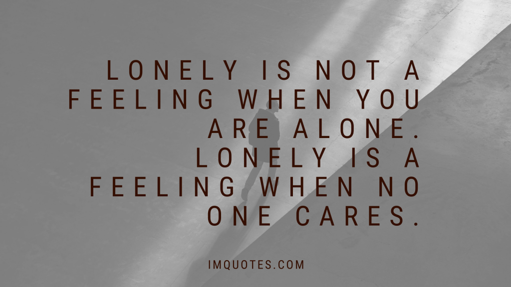 Feeling Lonely Quotes