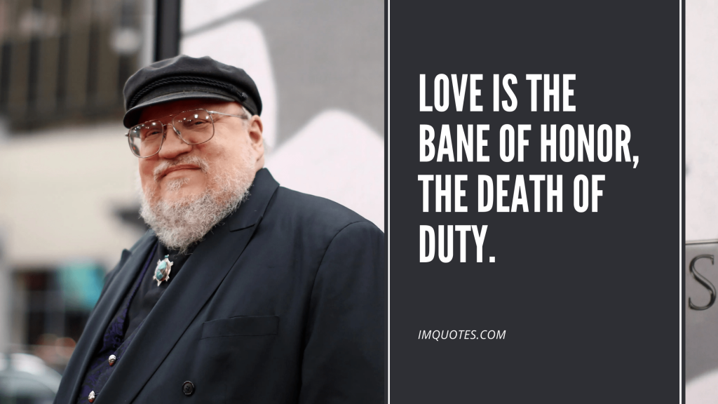Love Quotes By George R.R. Martin