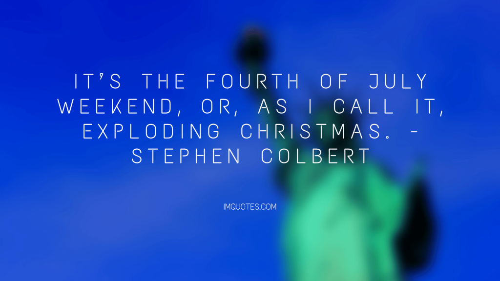 Popular Funny 4th of July Quotes