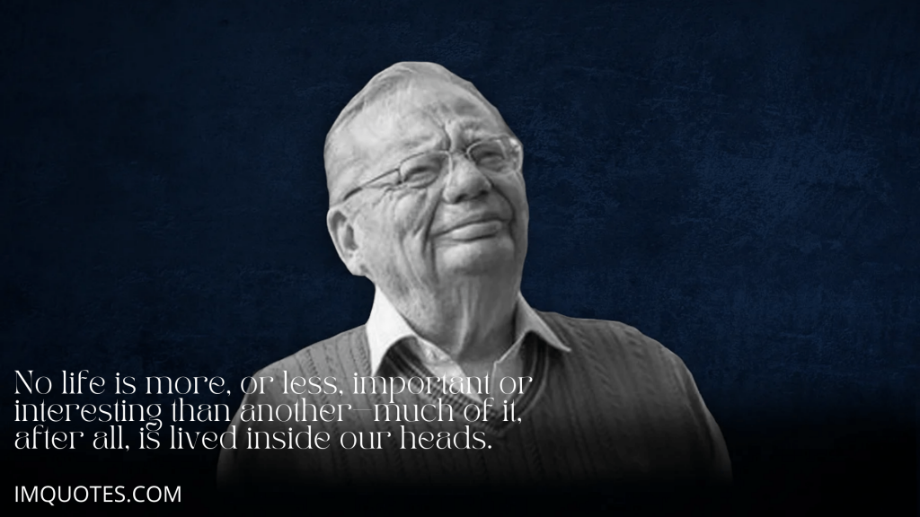 Quotes on Life By Ruskin Bond