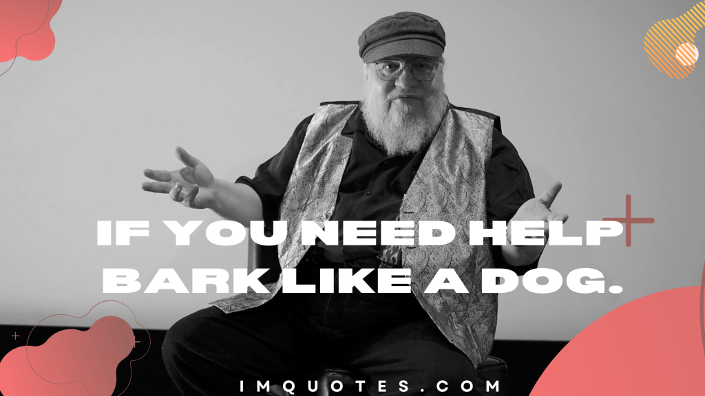 Some Humor Quotes of George R.R. Martin