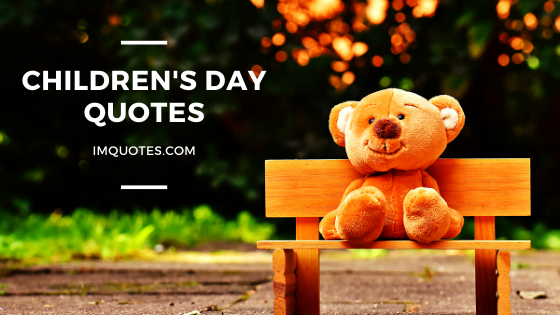 Sweet Quotes For Childrens Day