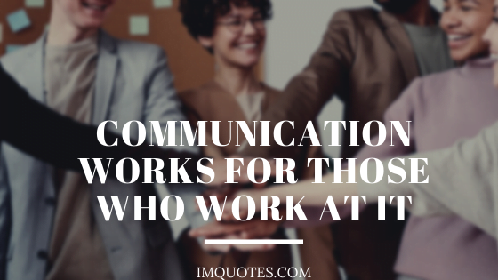 Teamwork Quotes About Communication