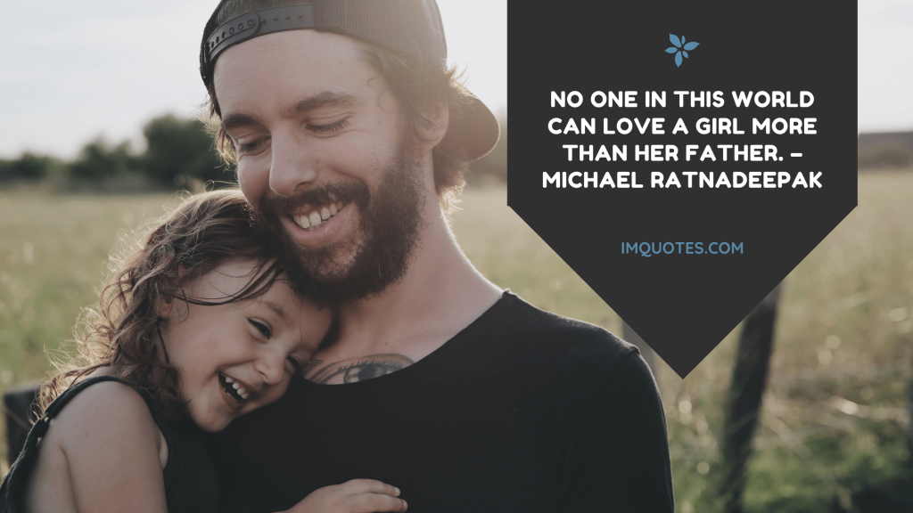 Wonderful Father Daughter Quotes