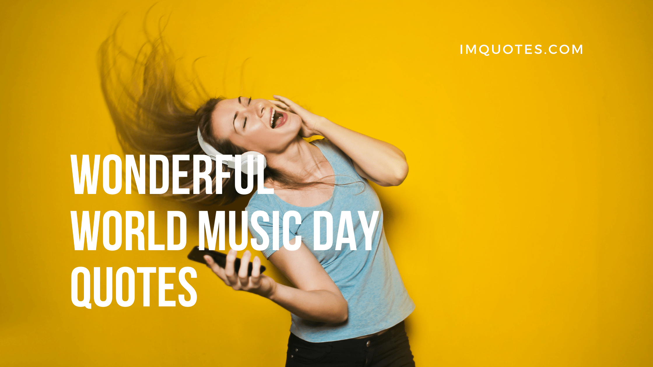 Wonderful World Music Day Quotes
