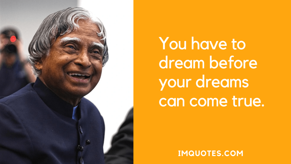 Beautiful Quotes on Dreams By A.P.J. Abdul Kalam