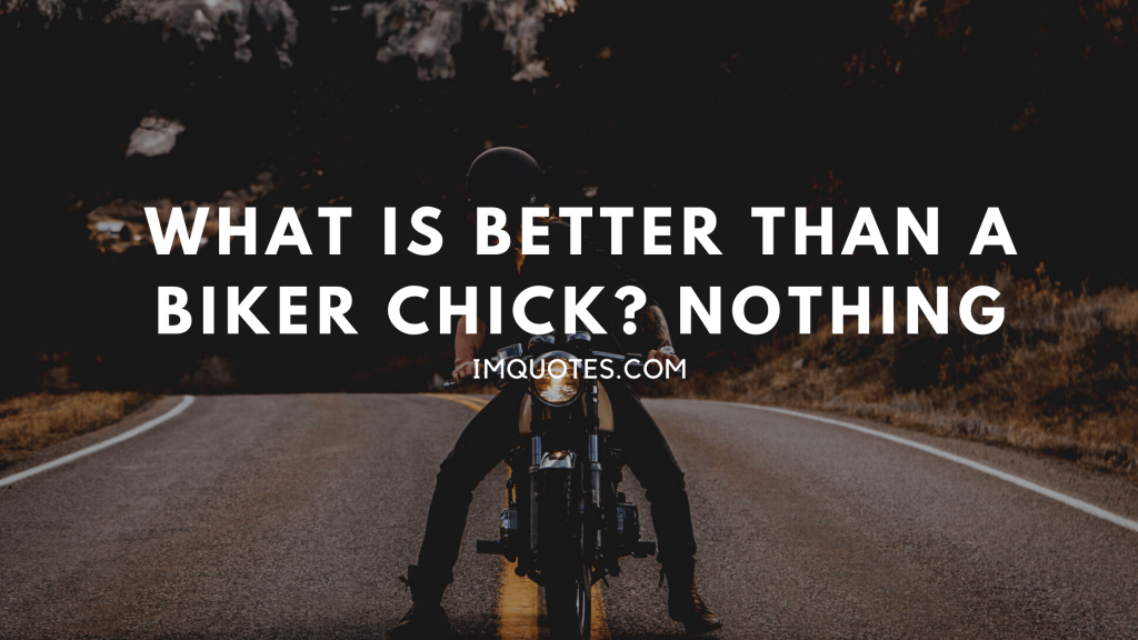 Biker Quotes For Females
