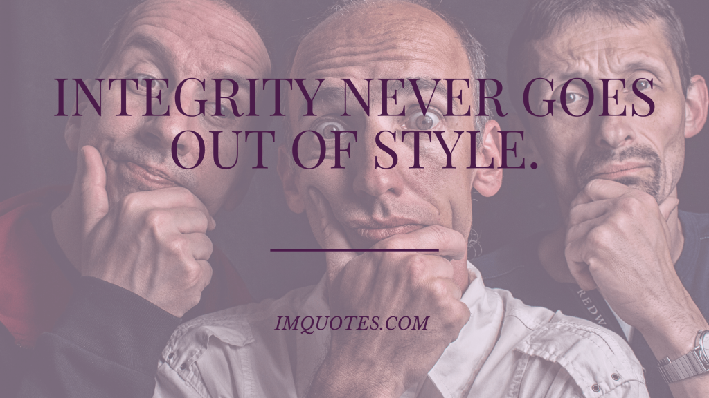 Integrity And Character Quotes 1 1