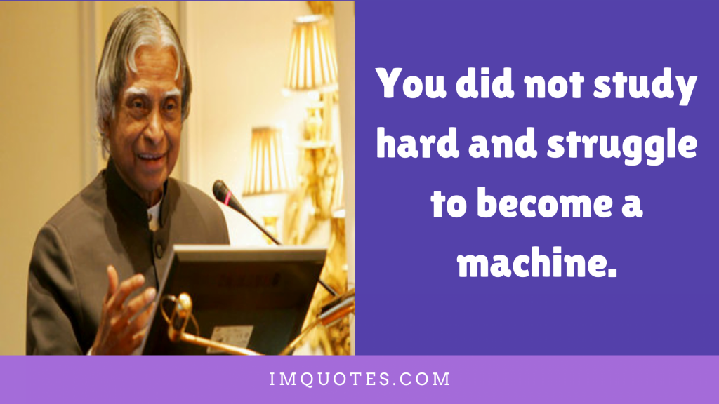 Lovely Quotes On Learning By A.P.J. Abdul Kalam