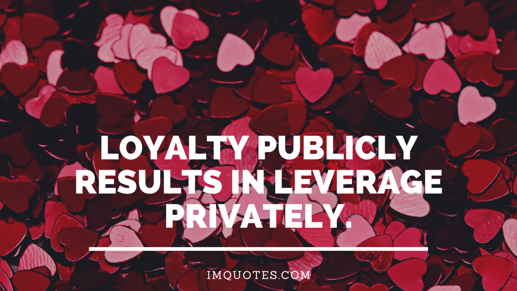 Loyalty In Relationship Quotes