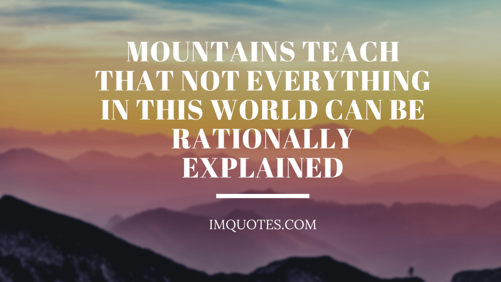 Mountain Quotes For Mountain Lovers 1