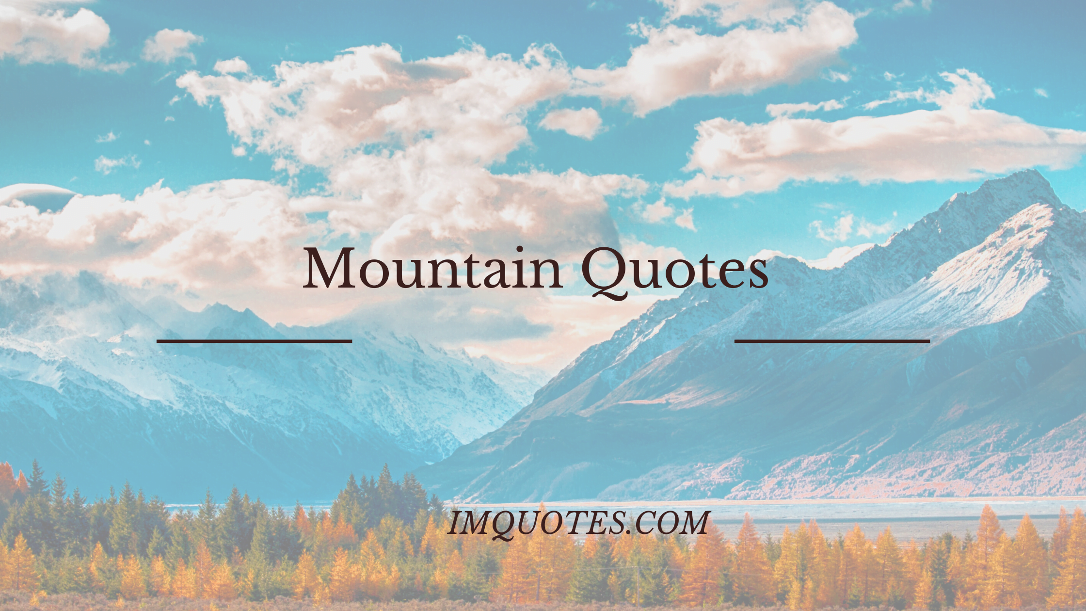 Mountain Quotes For Mountain Lovers