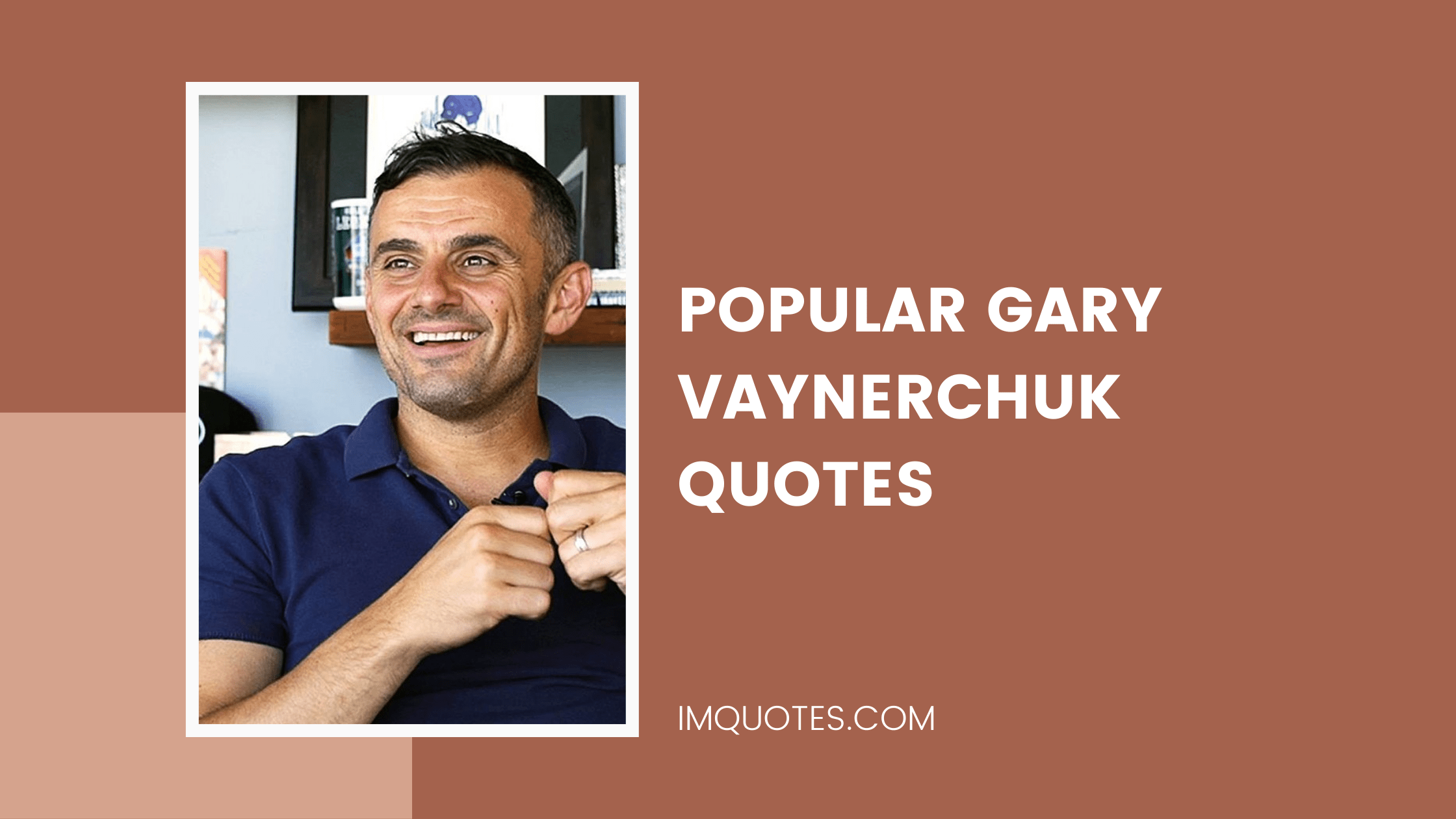 Popular Gary Vaynerchuk Quotes