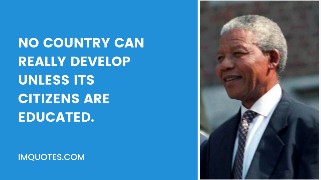 Powerful Quotes On Education By Nelson Mandela