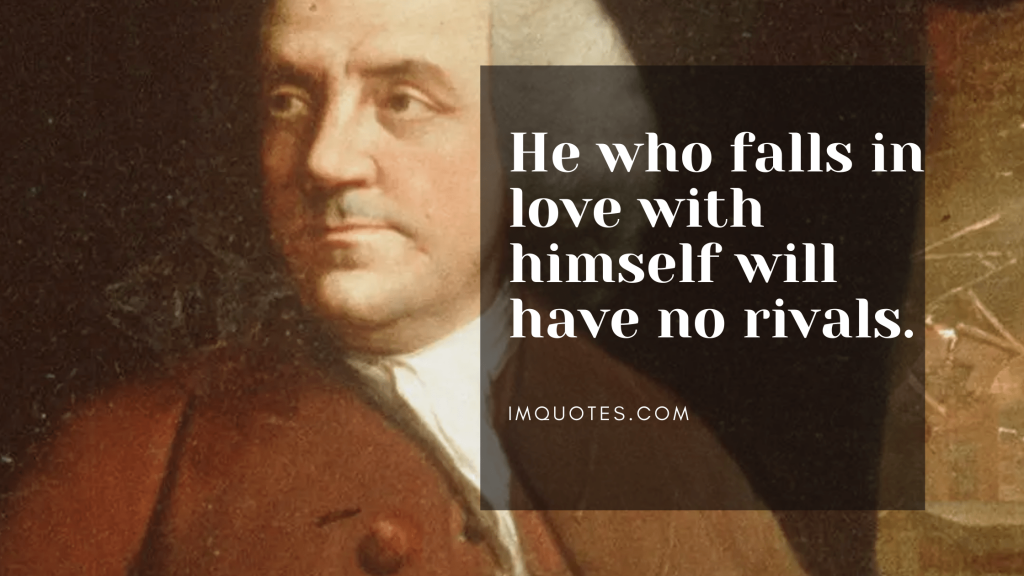 Quotes About Love By Benjamin Franklin