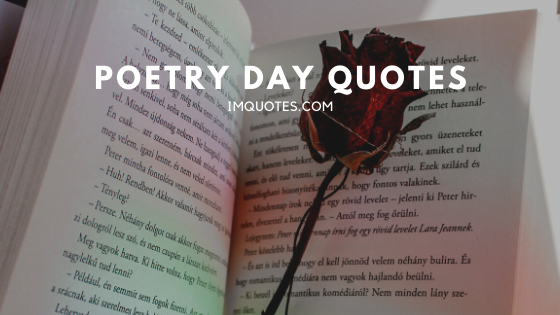 Quotes For Poets And Poetry Day Quotes