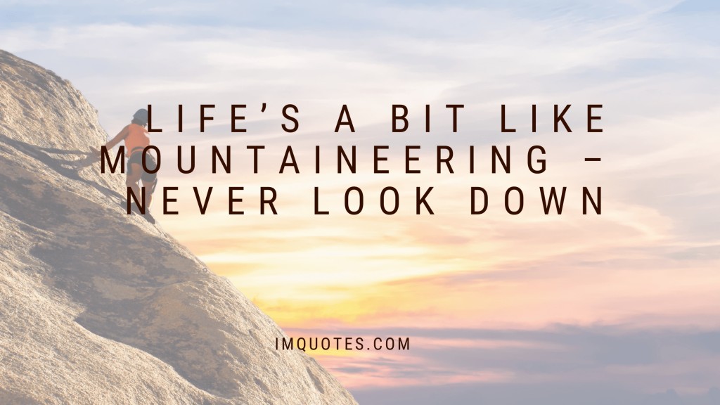 Quotes Mountains And Life Quotes
