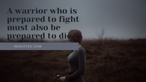 Some Motivational Warrior Quotes