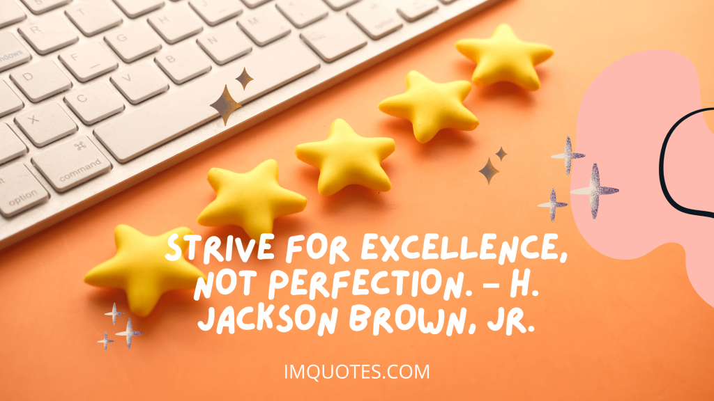 Wonderful Excellence Quotes In Education