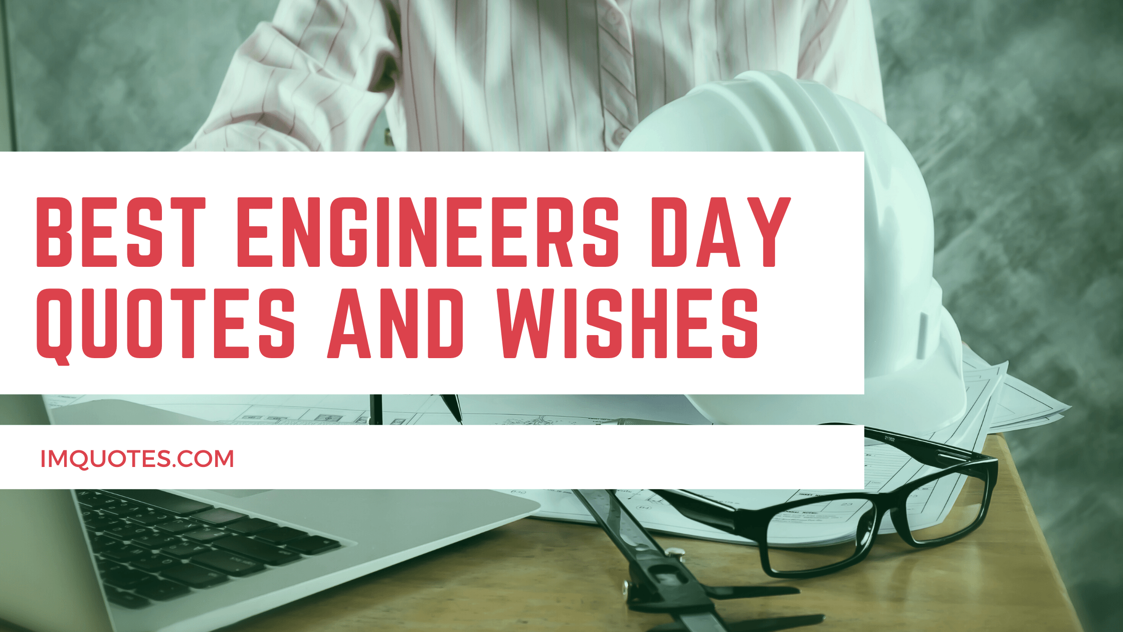 Best Engineers Day Quotes and Wishes