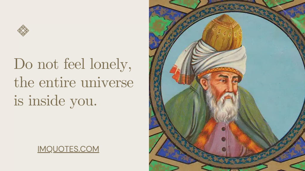 Mesmerizing Life Quotes By Rumi