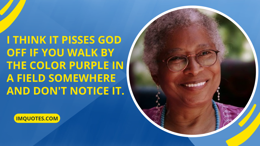 Beautiful Alice Walker Quotes On God