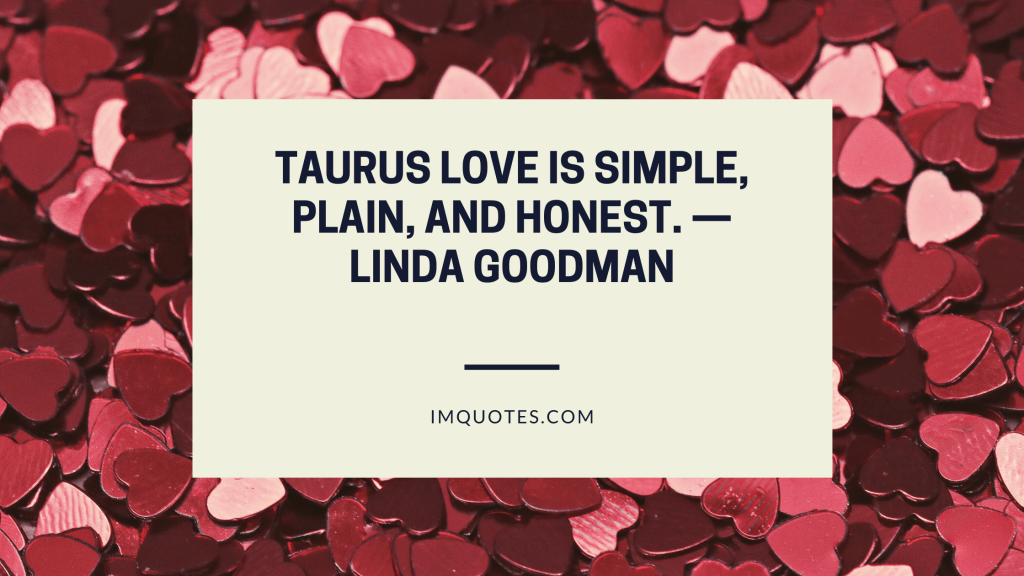 Lovely Taurus Love Quotes