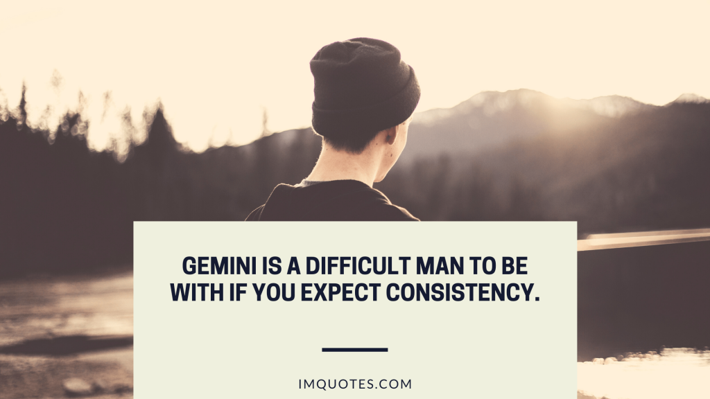 Magnificent Gemini Men Quotes