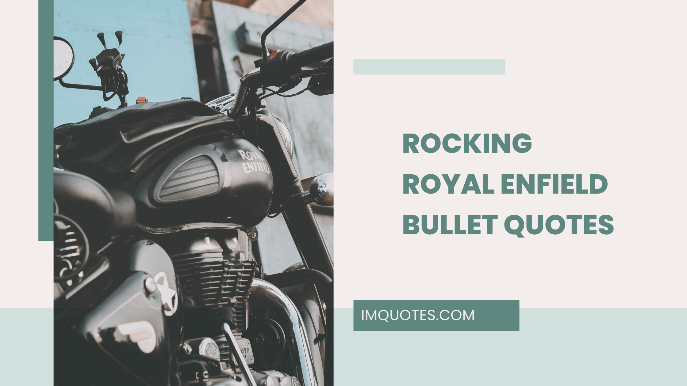 Rocking Royal Enfield Bullet Quotes